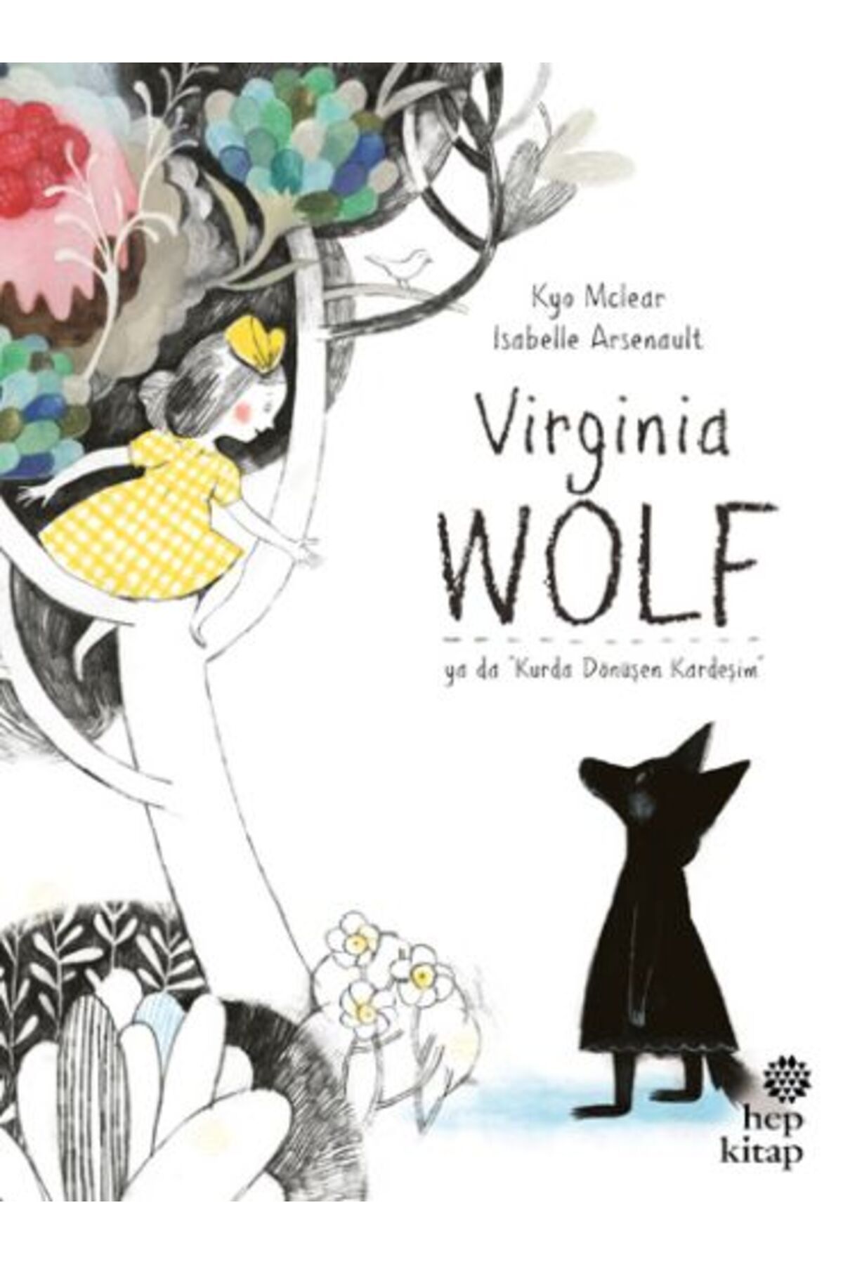 Hep Kitap Virginia Wolf Ya Da Kurda Dönüşen Kardeşim