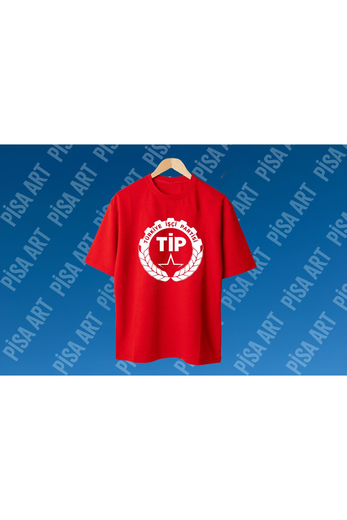 Pisa Art TİP TÜRKİYE İŞÇİ PARTİSİ TEMALI UNİSEX YETİŞKİN VE ÇOCUK TSHİRT KİŞİYE ÖZEL YAPILIR
