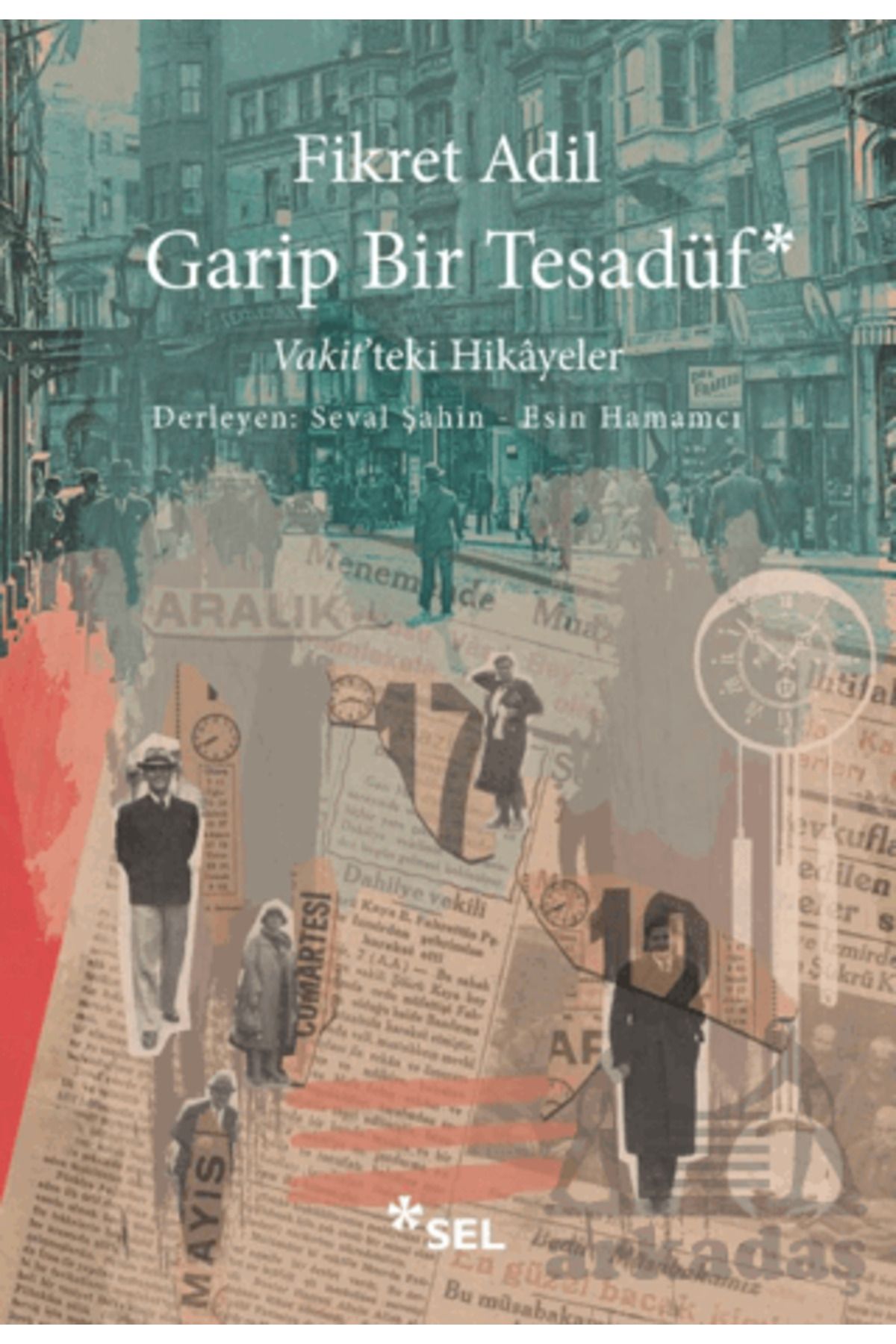 Sel Yayıncılık Garip Bir Tesadüf - Vakit'teki Hikâyeler