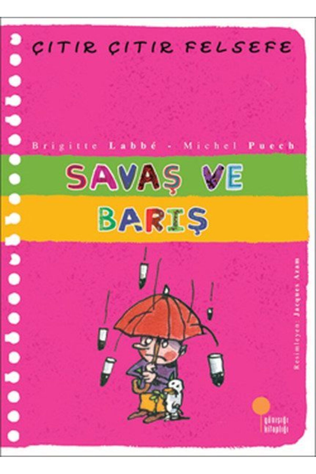 Destek Yayınları Çıtır Çıtır Felsefe 7 Savaş ve Barış