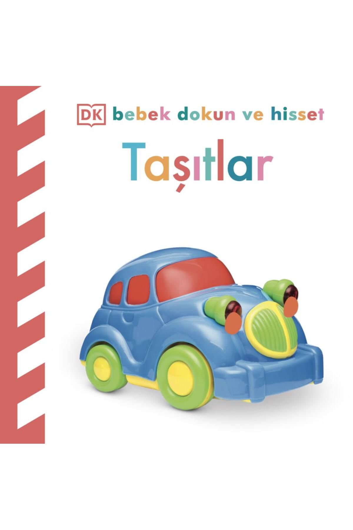 Beta Kids Yayınları Bebek Dokun ve Hisset Taşıtlar
