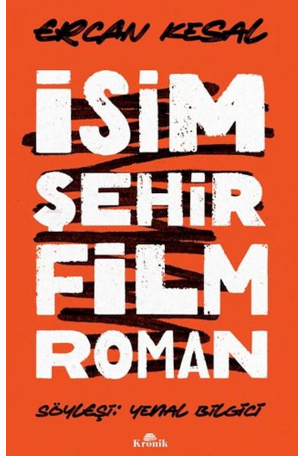 Kronik Kitap İsim Şehir Film Roman