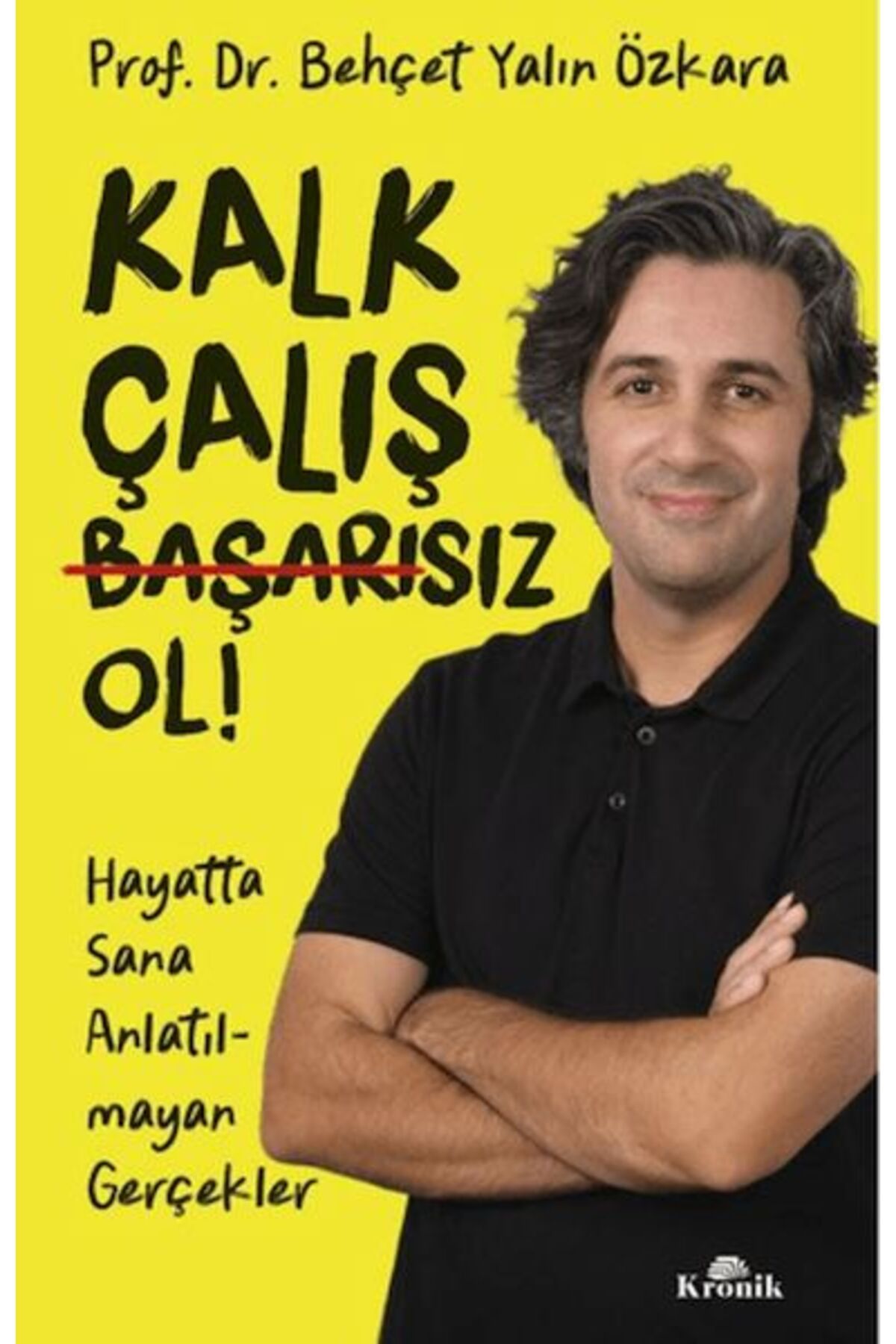 Destek Yayınları Kalk Çalış Başarısız Ol