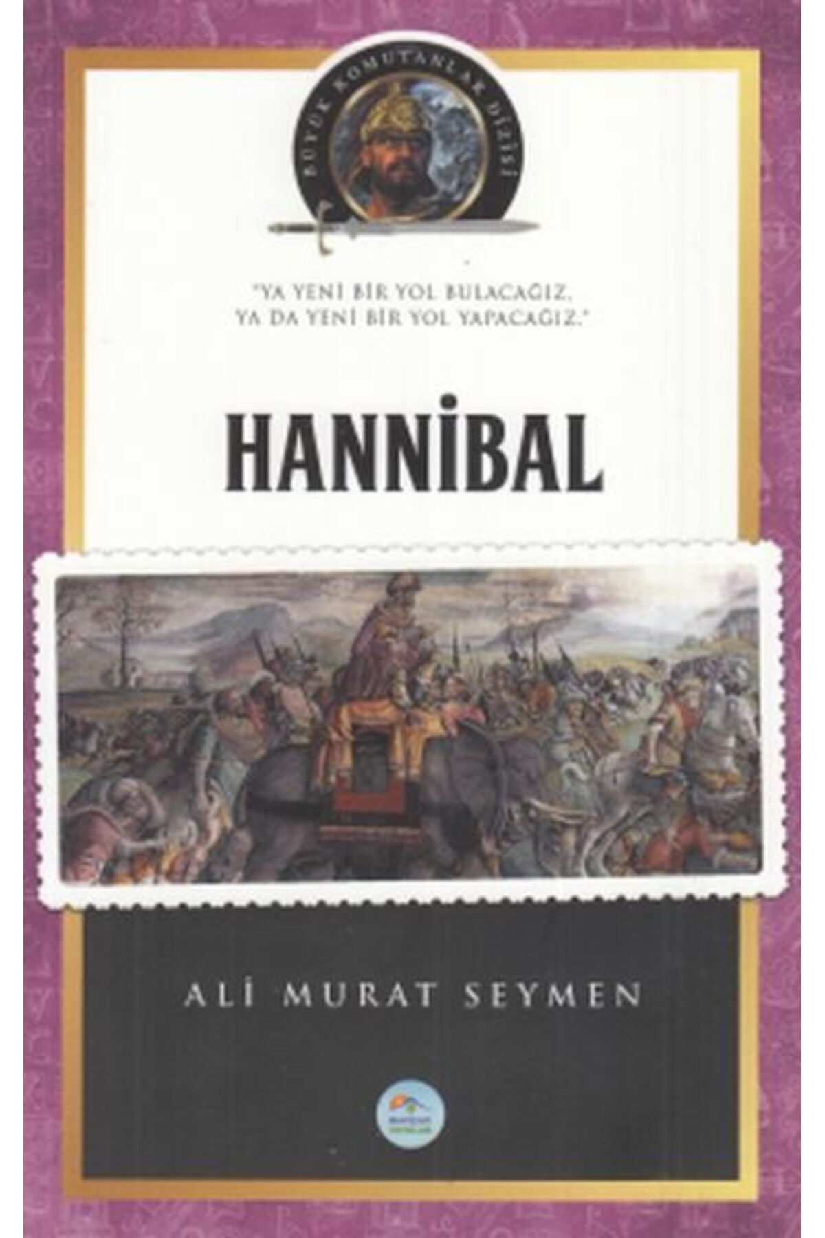 Destek Yayınları Hannibal Büyük Komutanlar Dizisi