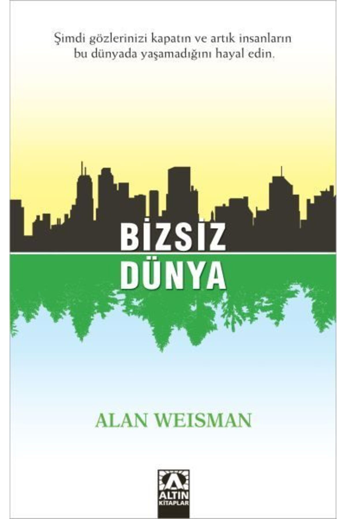 Destek Yayınları Bizsiz Dünya