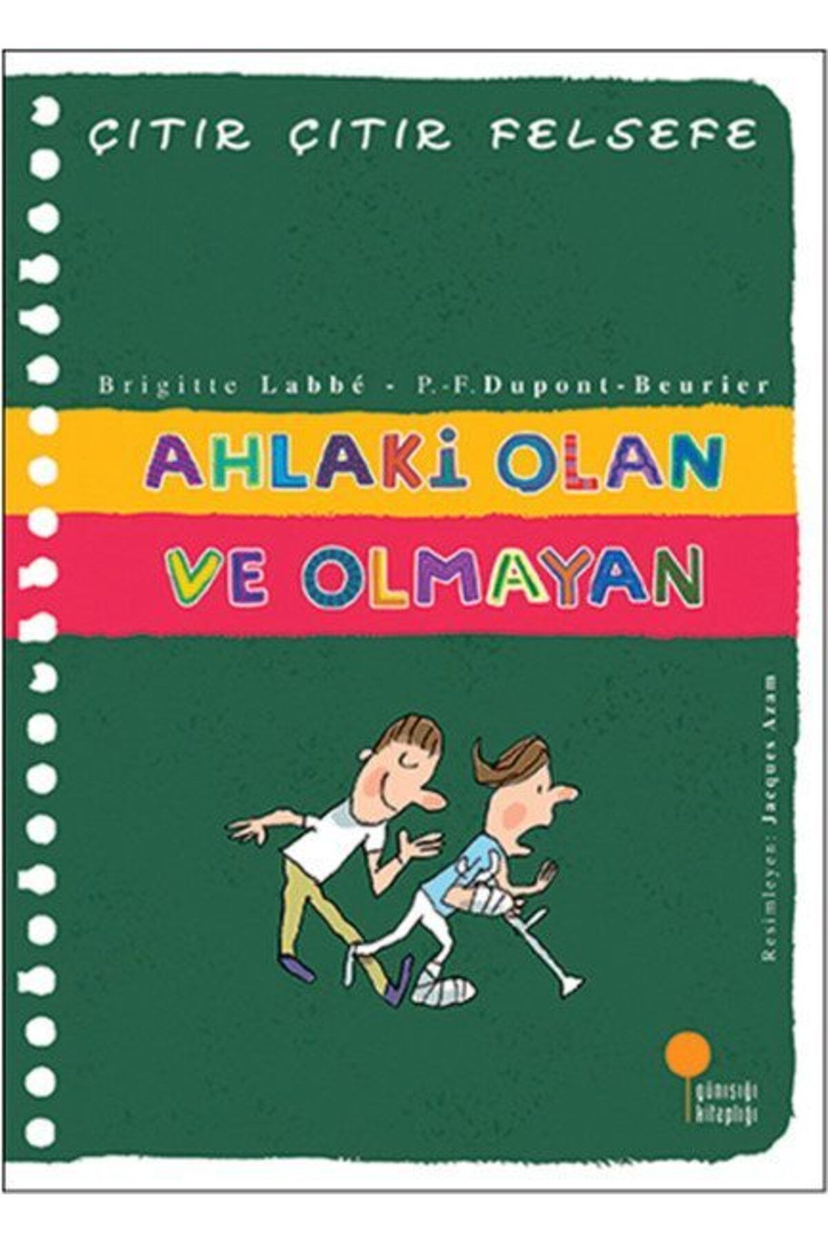 Destek Yayınları Çıtır Çıtır Felsefe 26 Ahlaki Olan ve Olmayan