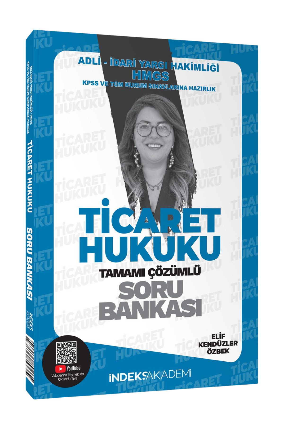 İndeks Akademi KPSS A Grubu Ticaret Hukuku Tamamı Çözümlü Soru Bankası - Elif Kendüzler Özbek