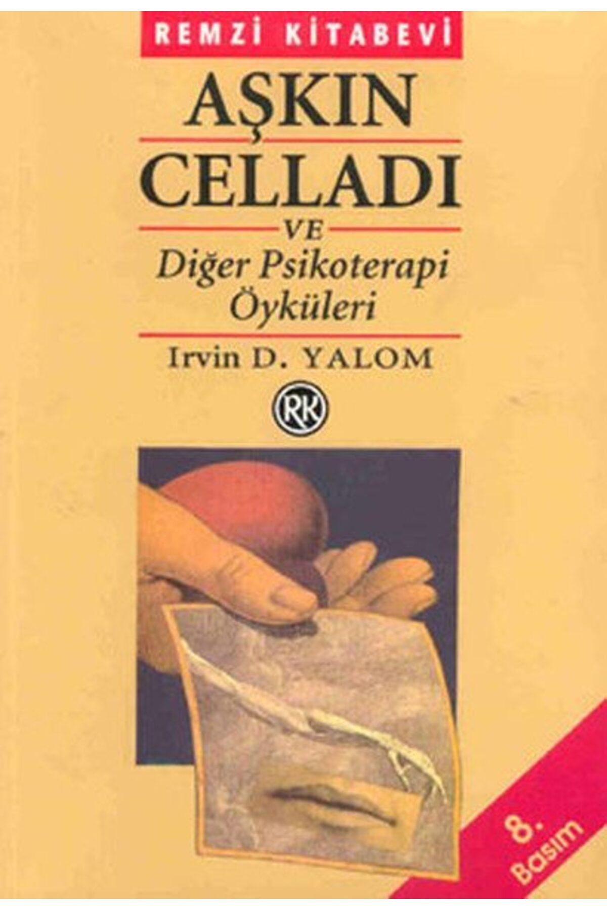 Destek Yayınları Aşkın Celladı ve Diğer Psikoterapi Öyküleri