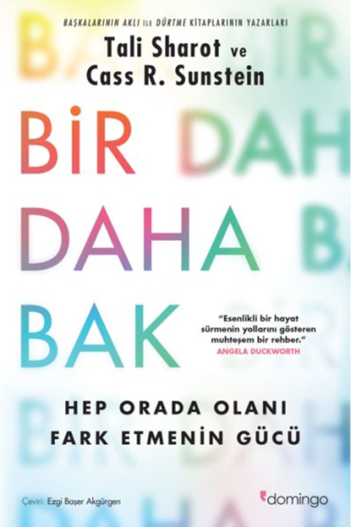 Domingo Yayınevi Bir Daha Bak Hep Orada Olanı Fark Etmenin Gücü
