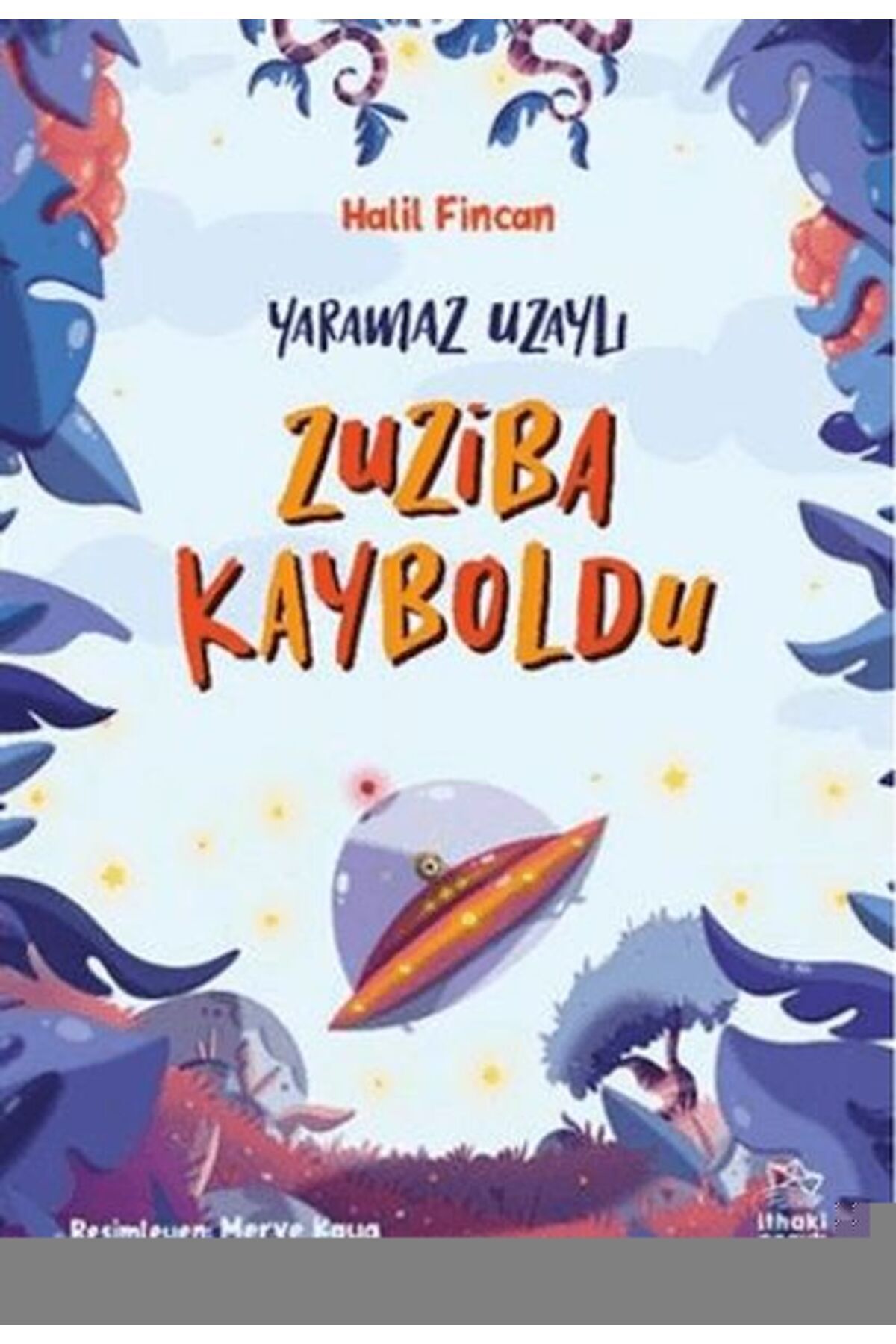 Destek Yayınları Yaramaz Uzaylı 2 Zuziba Kayboldu