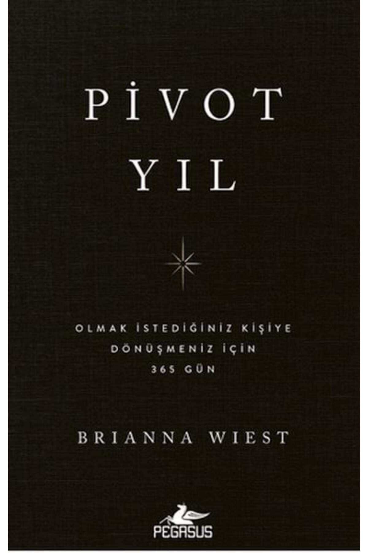 Karatay Yayınları Pivot Yıl Olmak İstediğiniz Kişiye Dönüşmeniz İçin 365 Gün