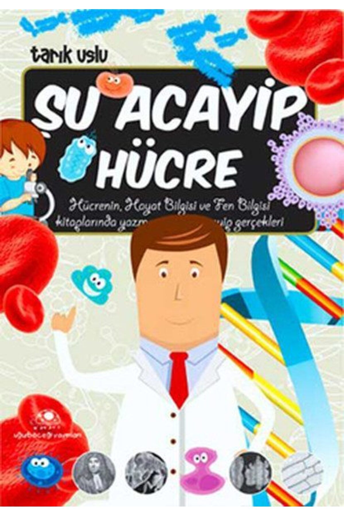 Karatay Yayınları Şu Acayip Hücre