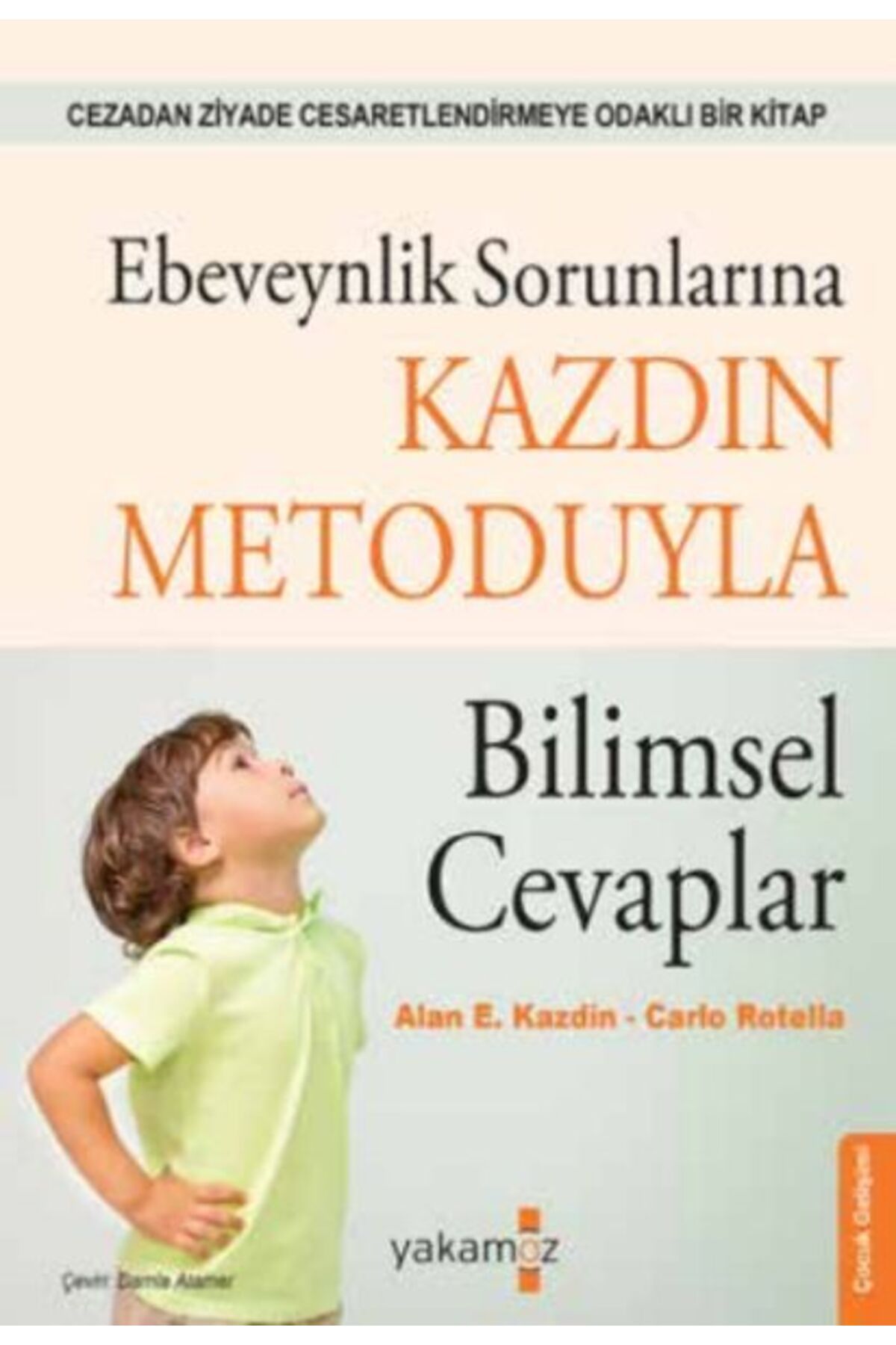 Karatay Yayınları Ebeveynlik Sorunlarına Kazdin Metoduyla Bilimsel Cevaplar