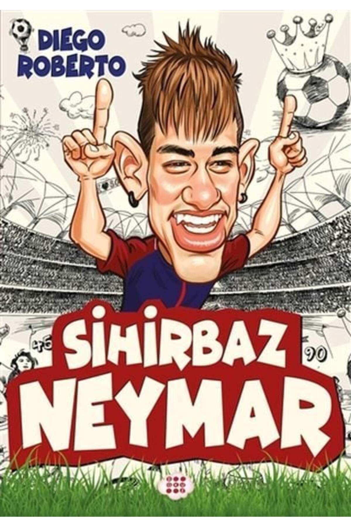 Karatay Yayınları Efsane Futbolcular Sihirbaz Neymar