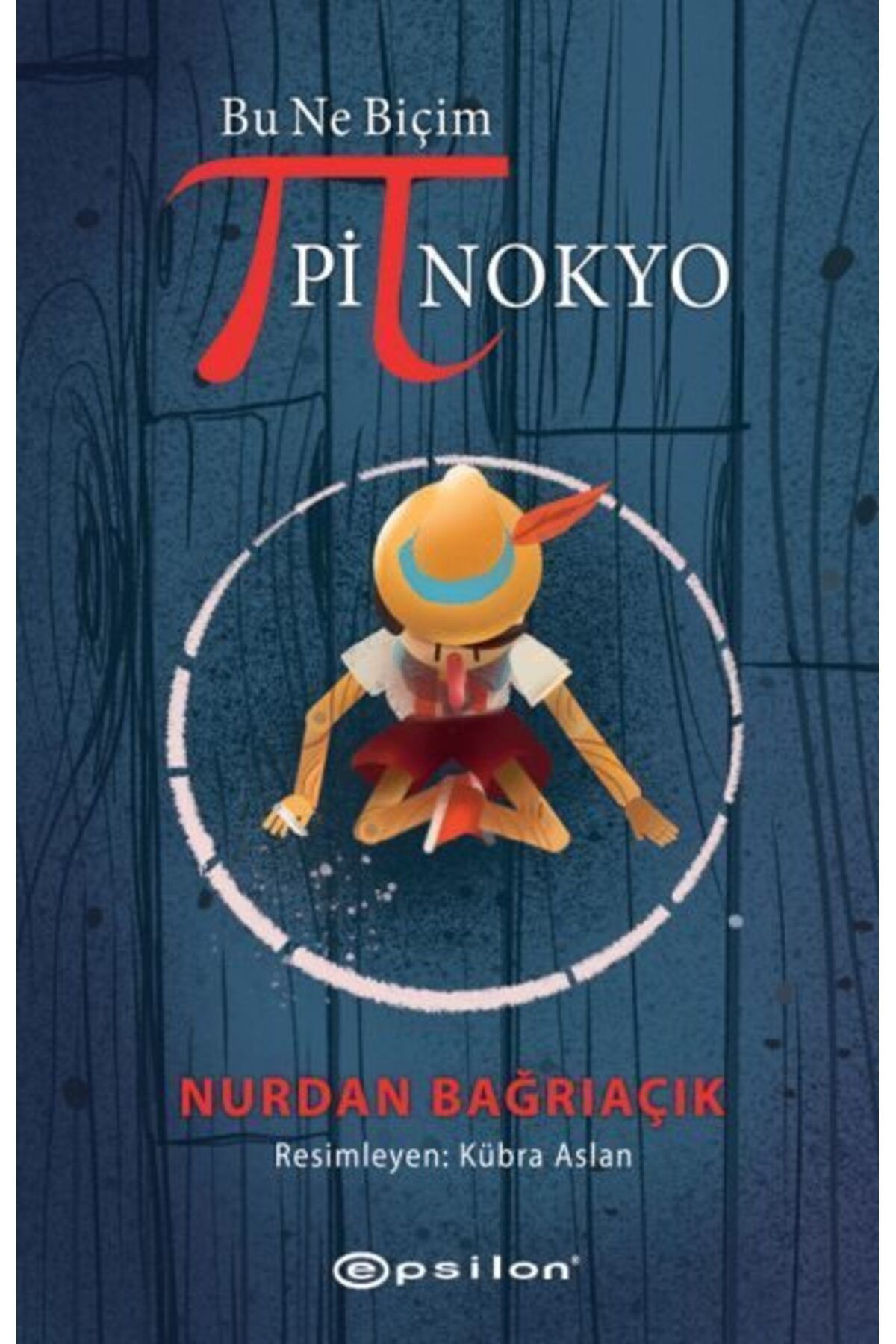 Karatay Yayınları Bu Ne Biçim Pinokyo