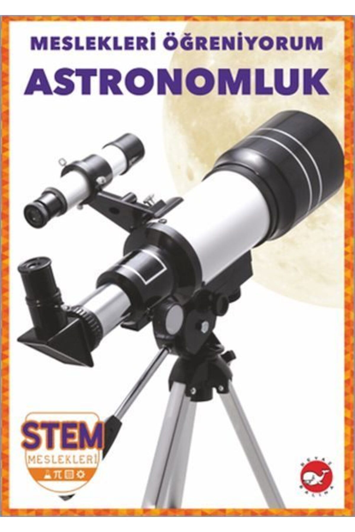 Karatay Yayınları Meslekleri Öğreniyorum Astronomluk
