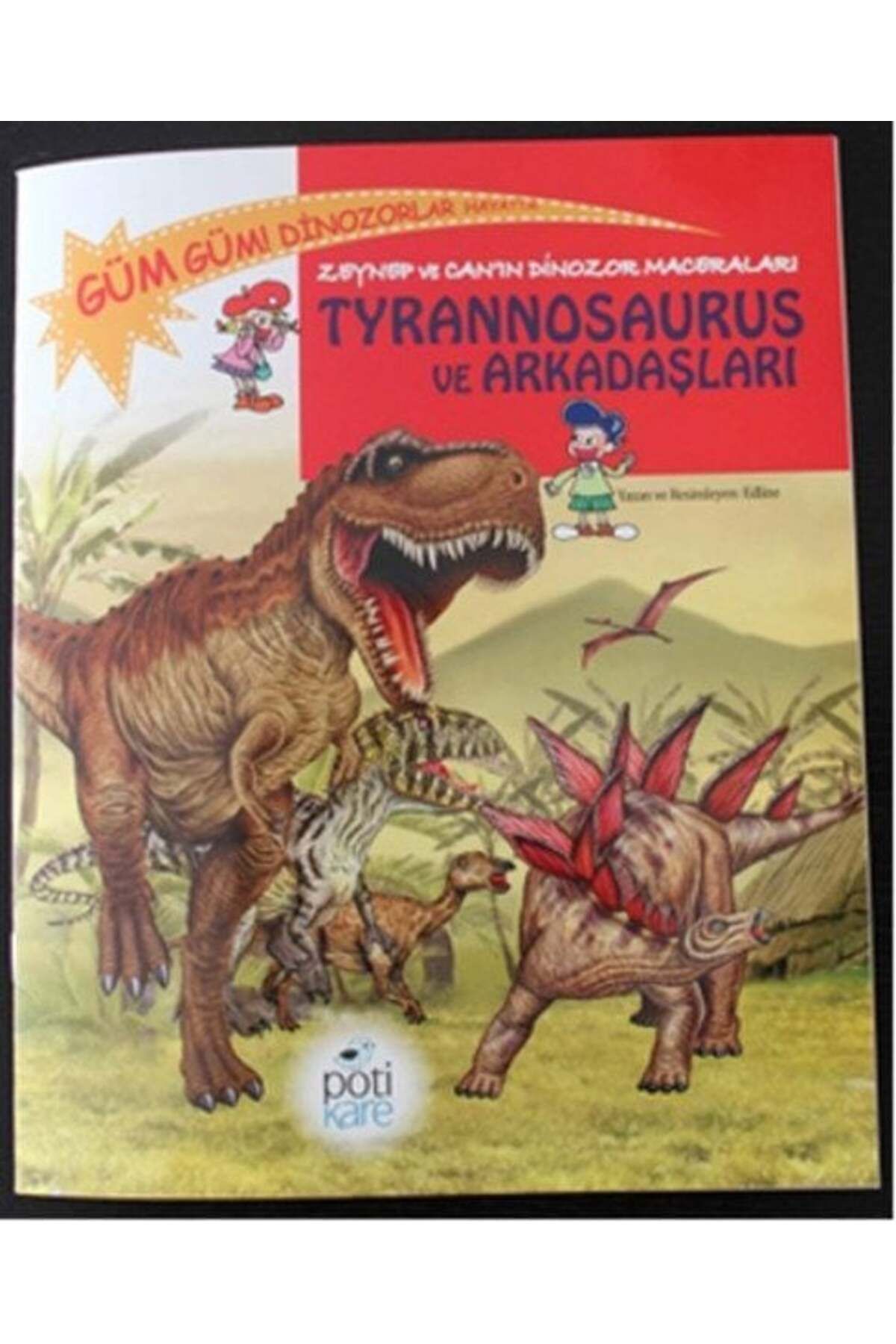 Destek Yayınları Tyrannosaurus ve Arkadaşları