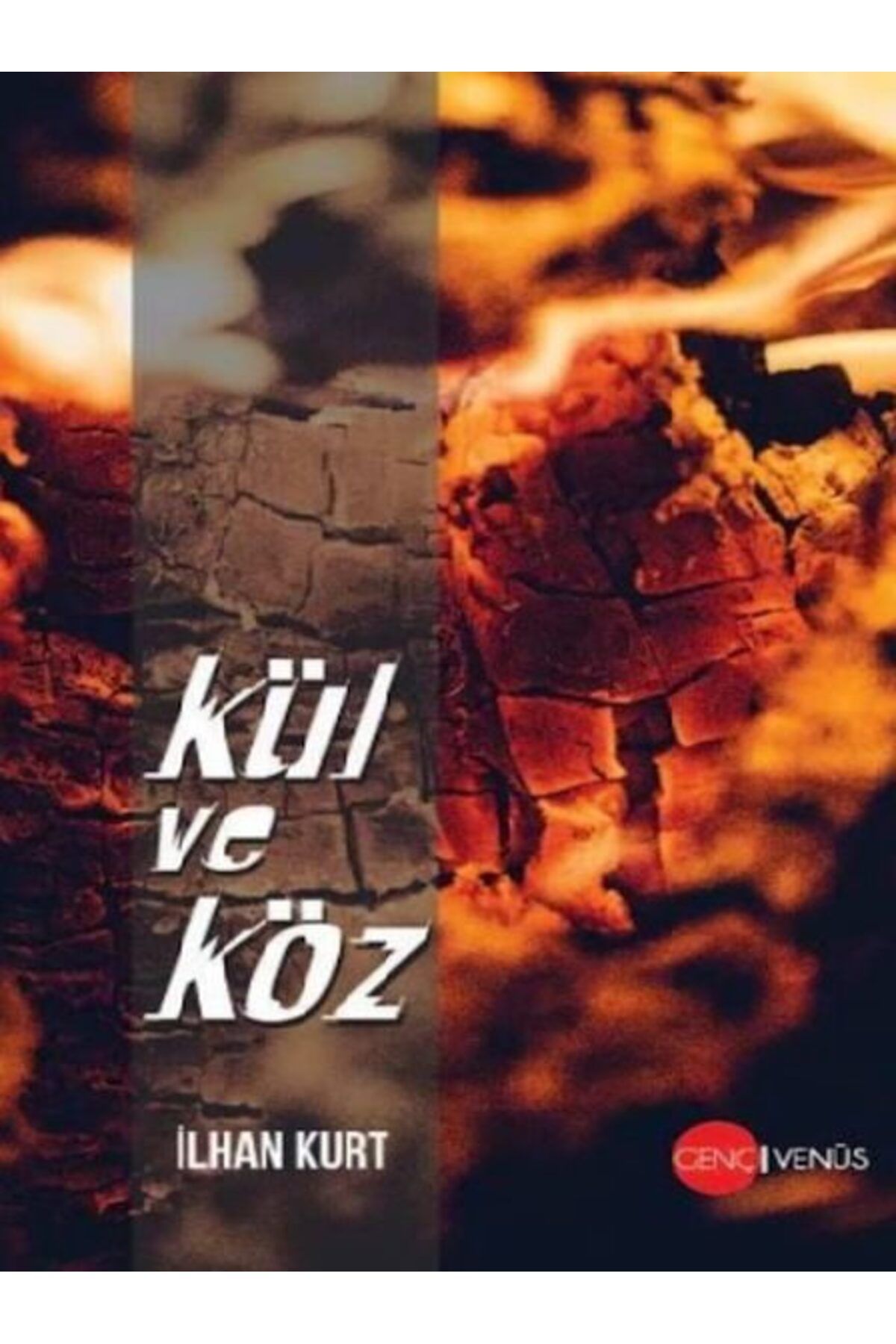 Karatay Yayınları Kül ve Köz