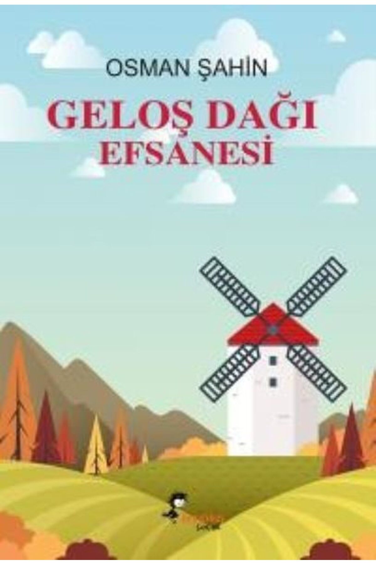 Boyalıkuş Yayınları Geloş Dağı Efsanesi
