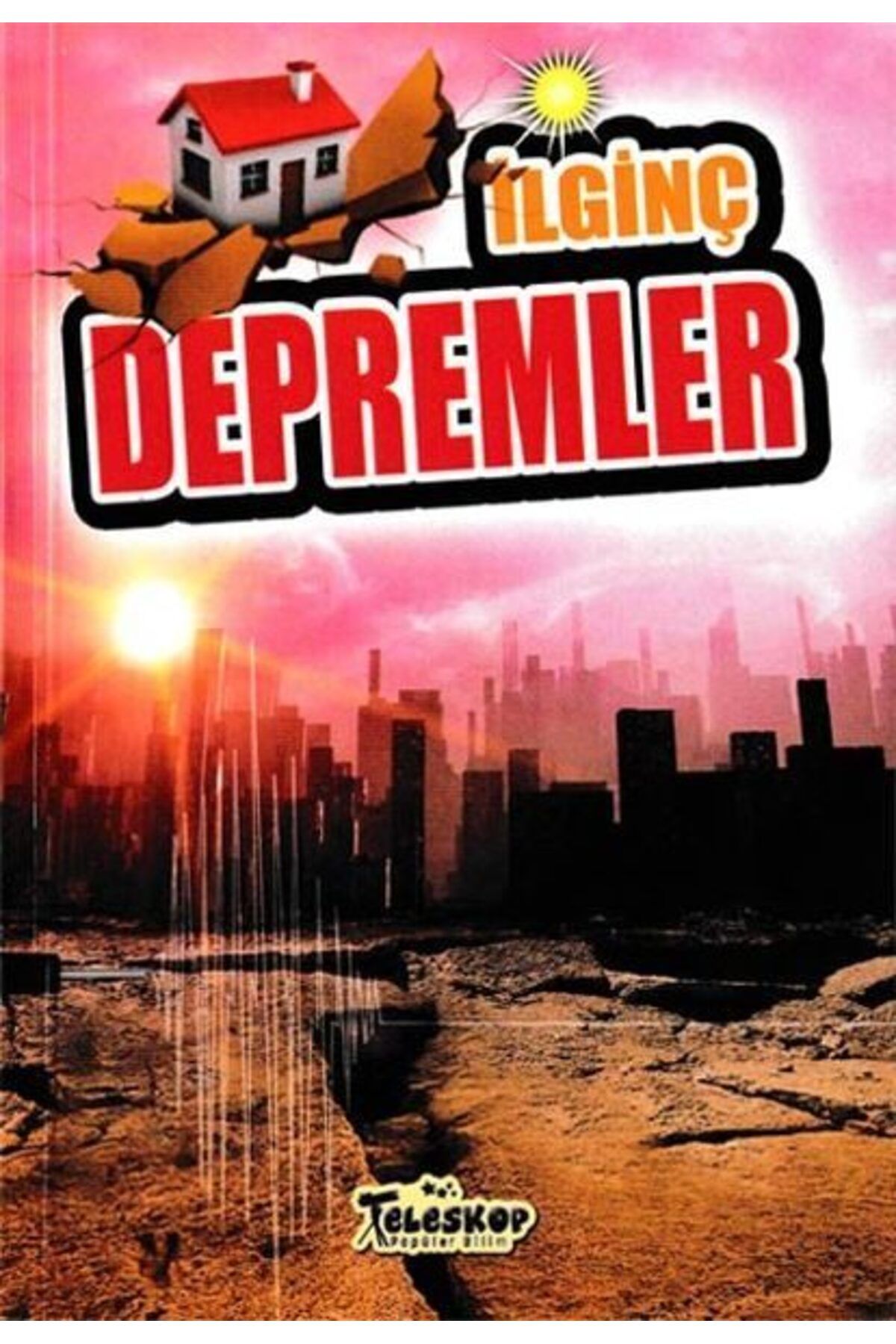 Destek Yayınları İlginç Depremler İlginç Bilgiler Serisi