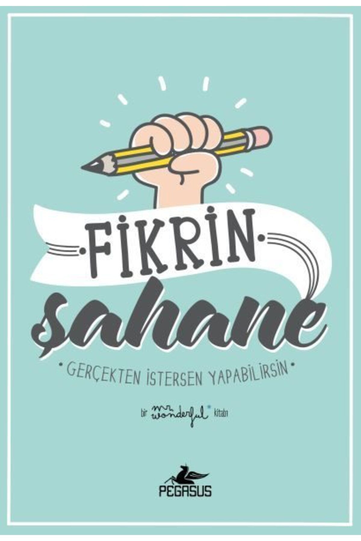 Karatay Yayınları Fikrin Şahane Gerçekten İstersen Yapabilirsin