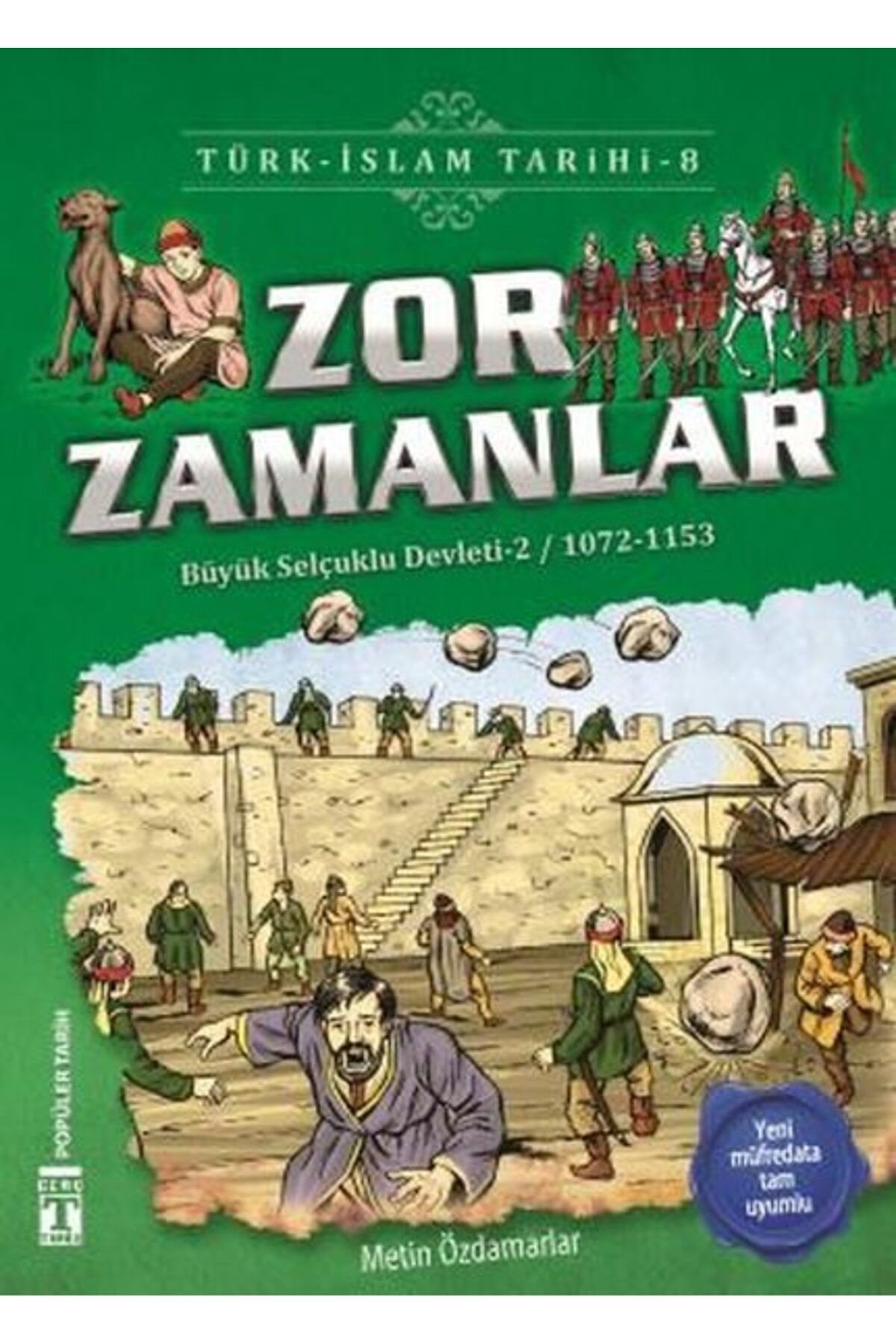 Destek Yayınları Zor Zamanlar Türk İslam Tarihi 8