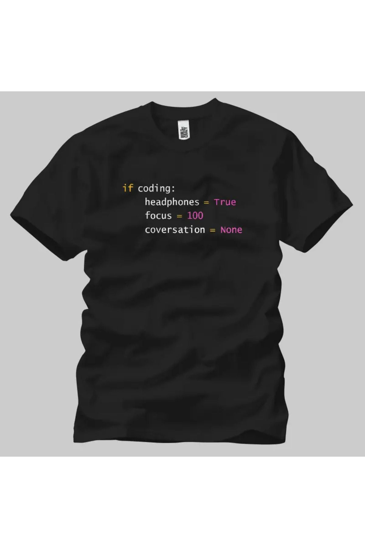 Built By Crazy If Coding Unisex Tişört