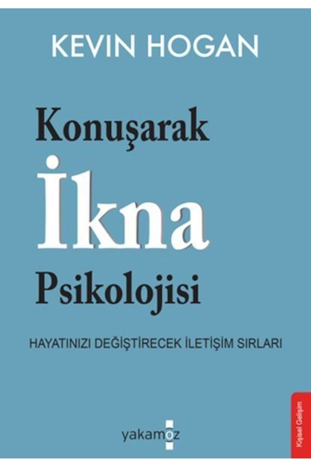 Karatay Yayınları Konuşarak İkna Psikolojisi