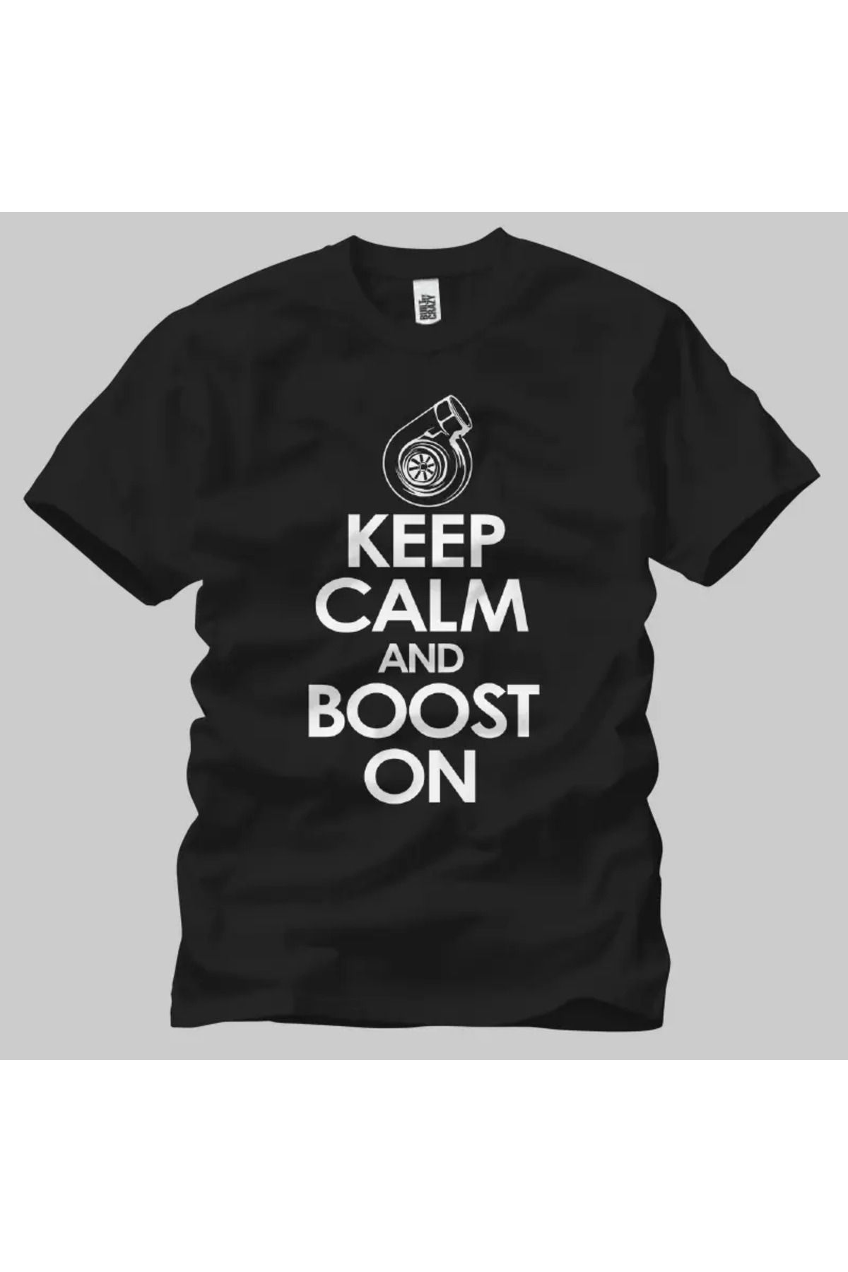 Built By Crazy Keep Calm And Boost Unisex Tişört