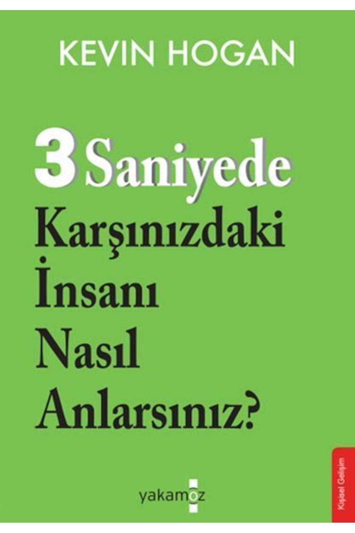 Karatay Yayınları 3 Saniyede Karşınızdaki İnsanı Nasıl Anlarsınız