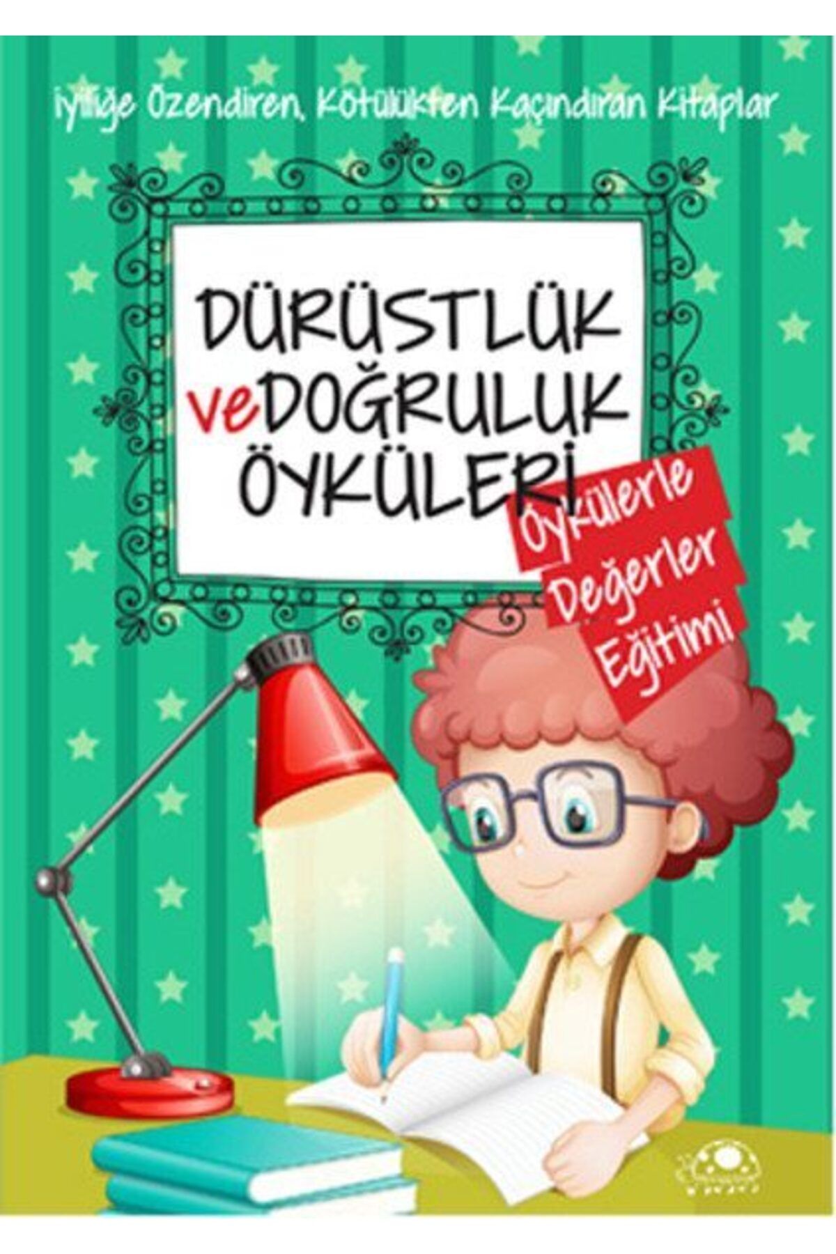 Karatay Yayınları Dürüstlük Ve Doğruluk Öyküleri