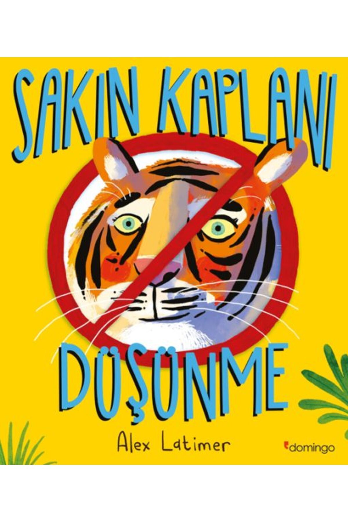 Karatay Yayınları Sakın Kaplanı Düşünme
