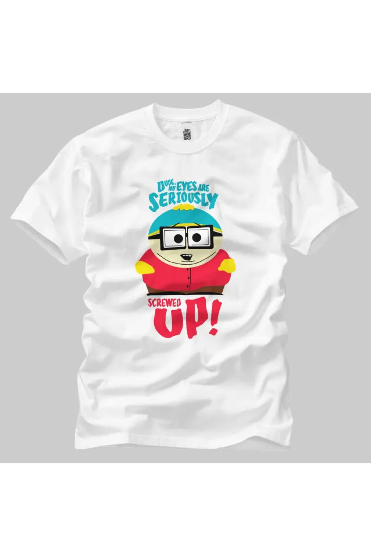 Built By Crazy South Park Screwed Up Eyes Unisex Tişört