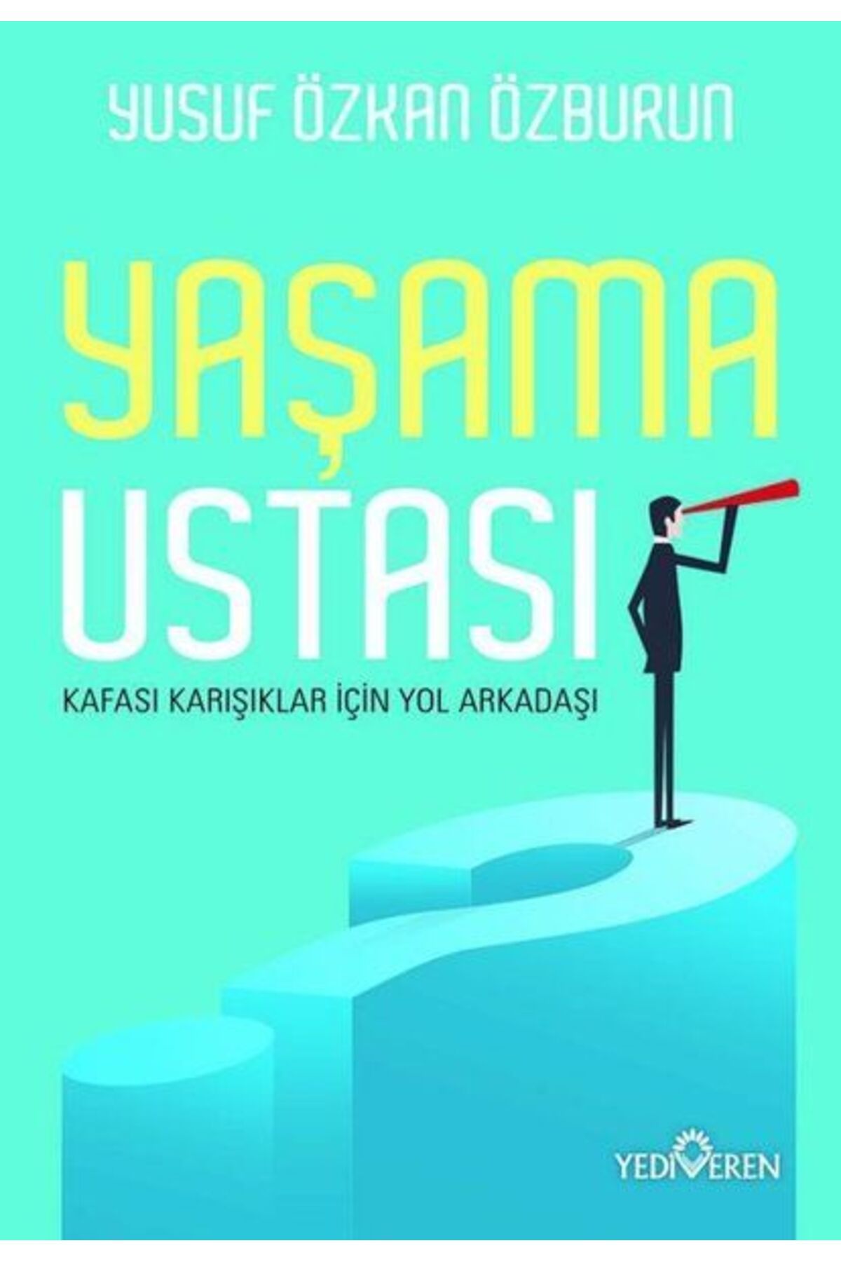 Karatay Yayınları Yaşama Ustası Kafası Karışıklar İçin Yol Arkadaşı