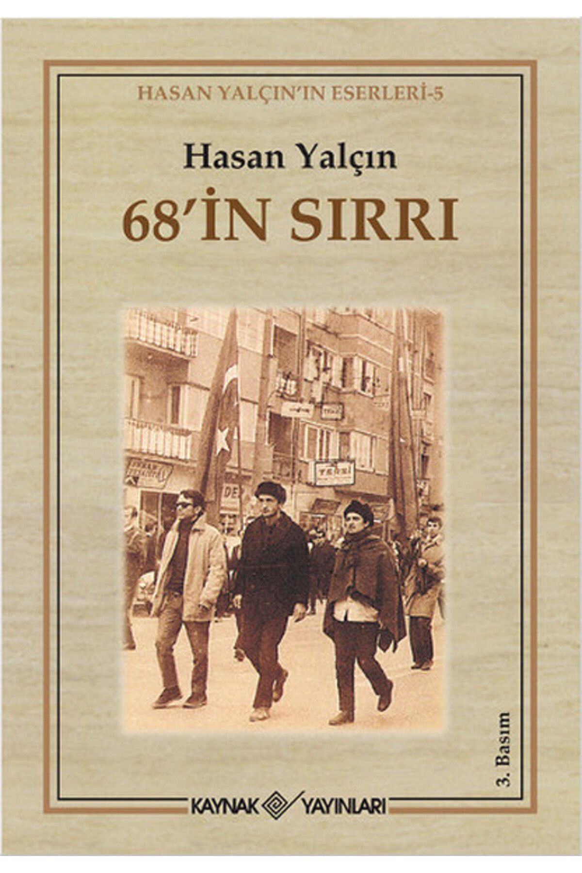 Kaynak Yayınları 68’in Sırrı
