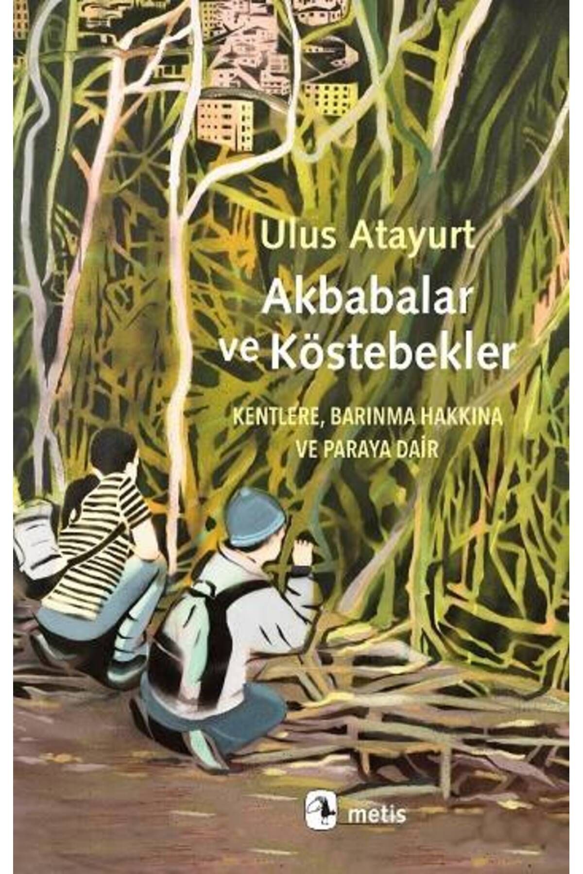 Metis Yayınları Akbabalar ve Köstebekler