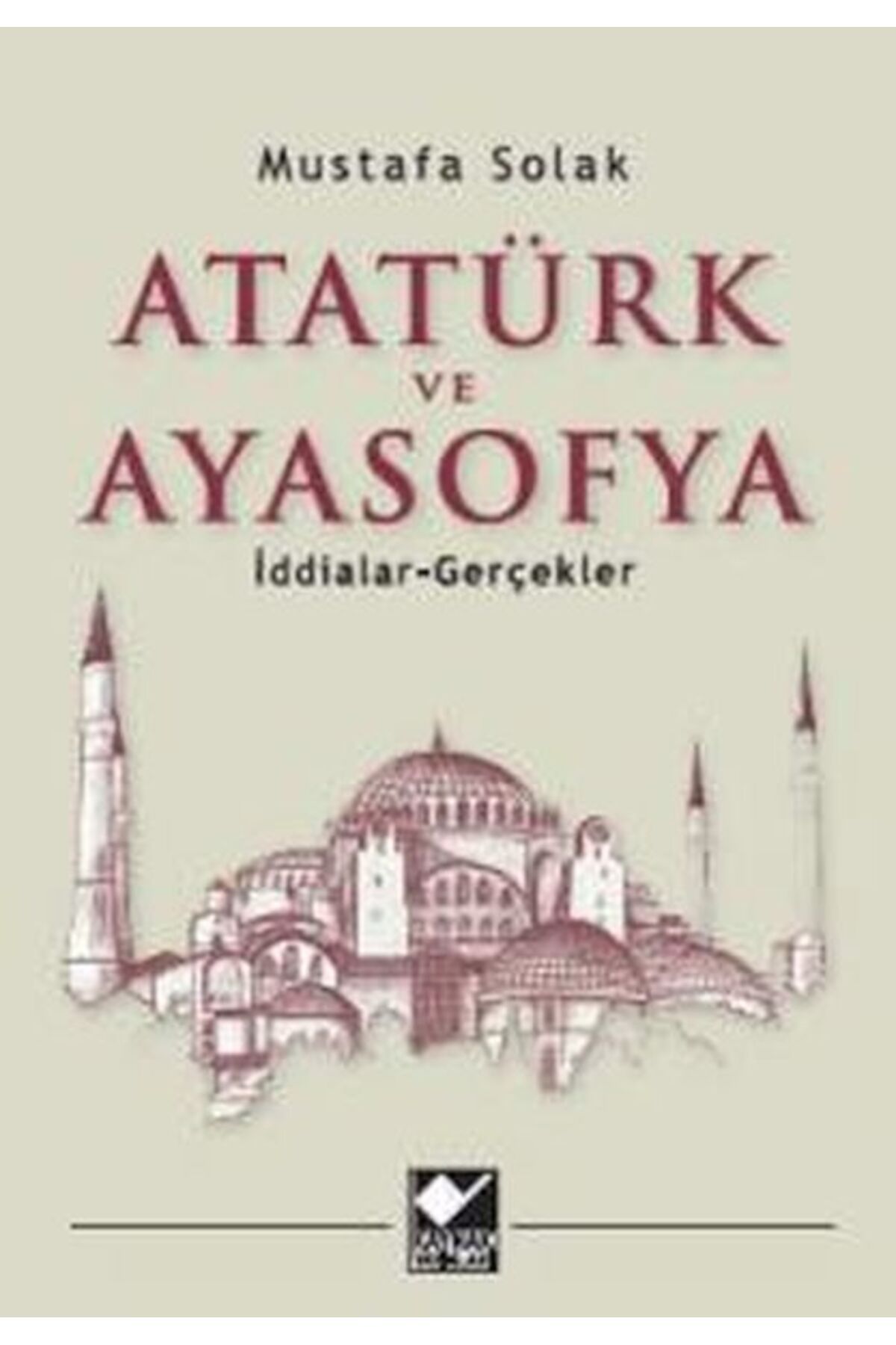 Kaynak Yayınları Atatürk ve Ayasofya