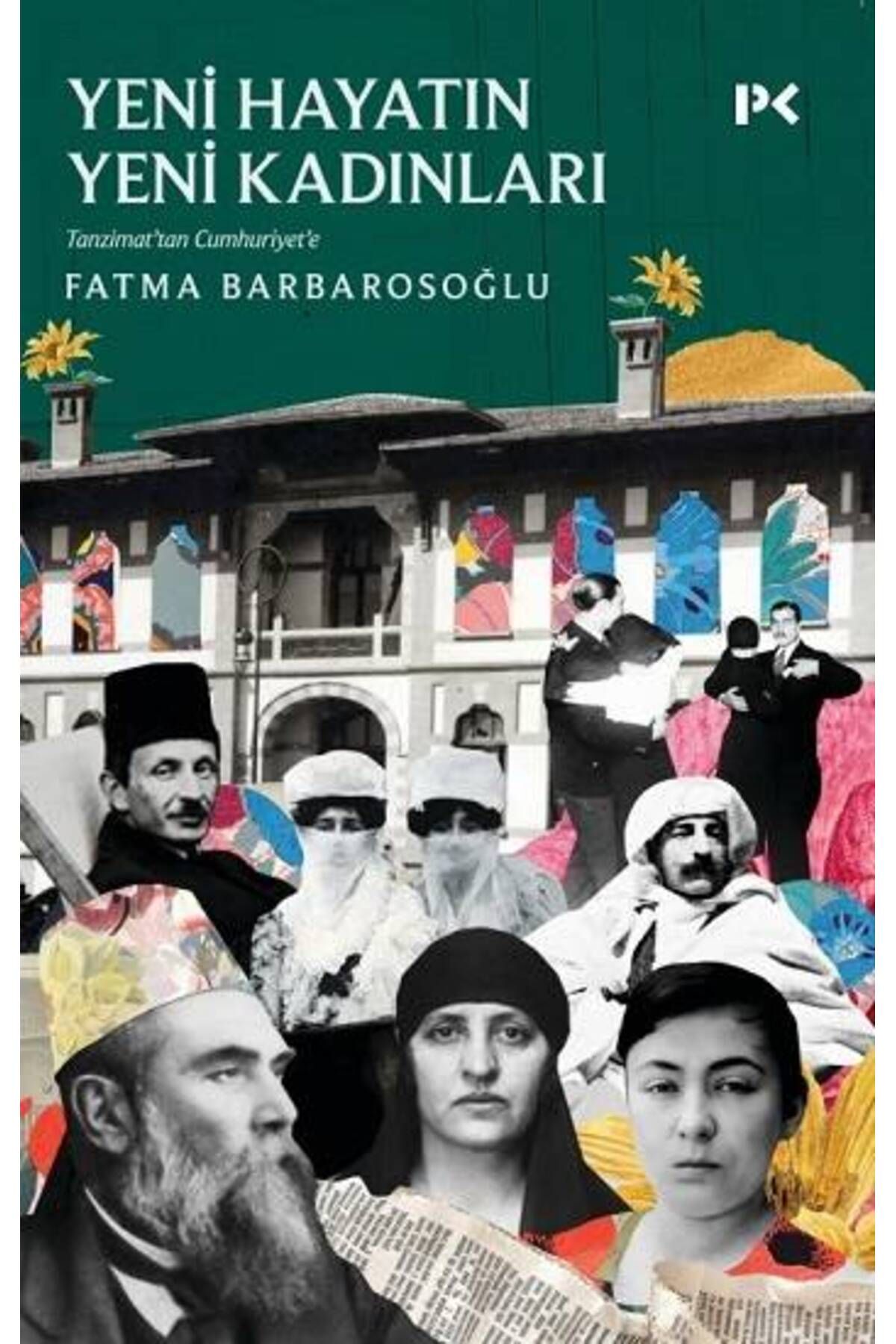 Profil Kitap Yeni Hayatın Yeni Kadınları