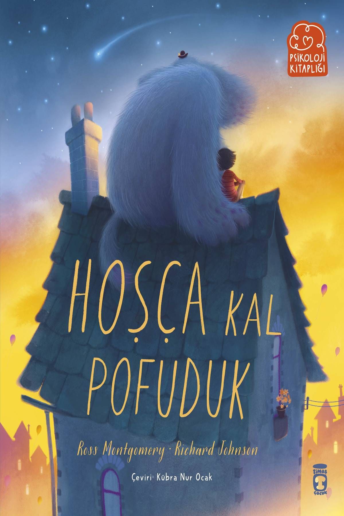 Timaş Çocuk Hoşça Kal Pofuduk