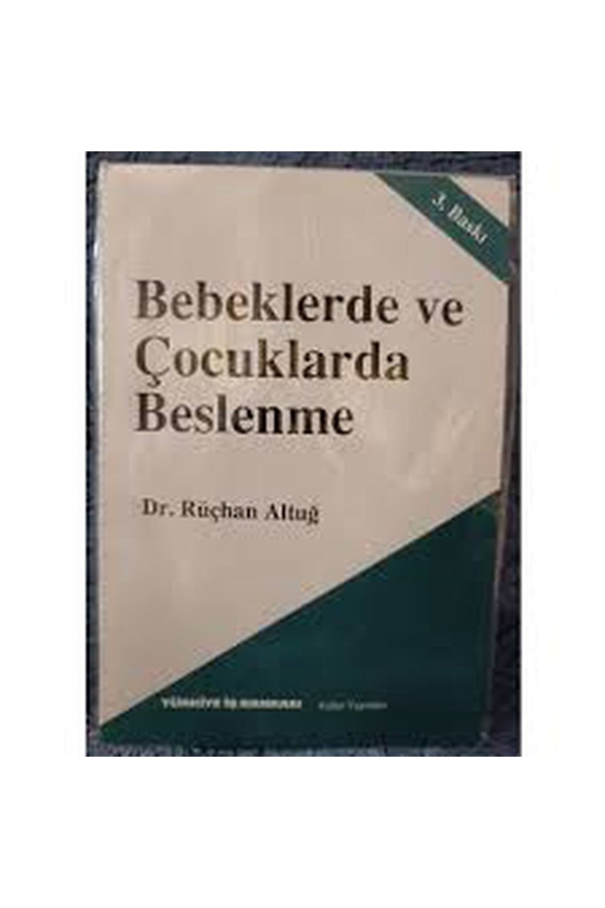 Literatürk Academia Bebeklerde ve Çocuklarda Beslenme - Dr. Rüçhan Altuğ