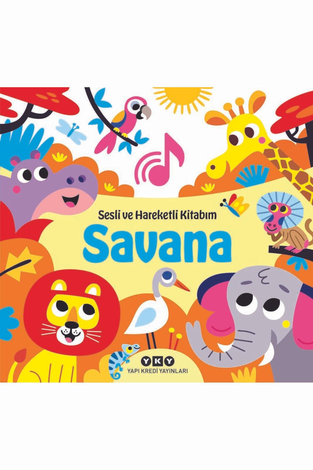 Yapı Kredi Yayınları Savana - Sesli ve Hareketli Kitabım (Ciltli)
