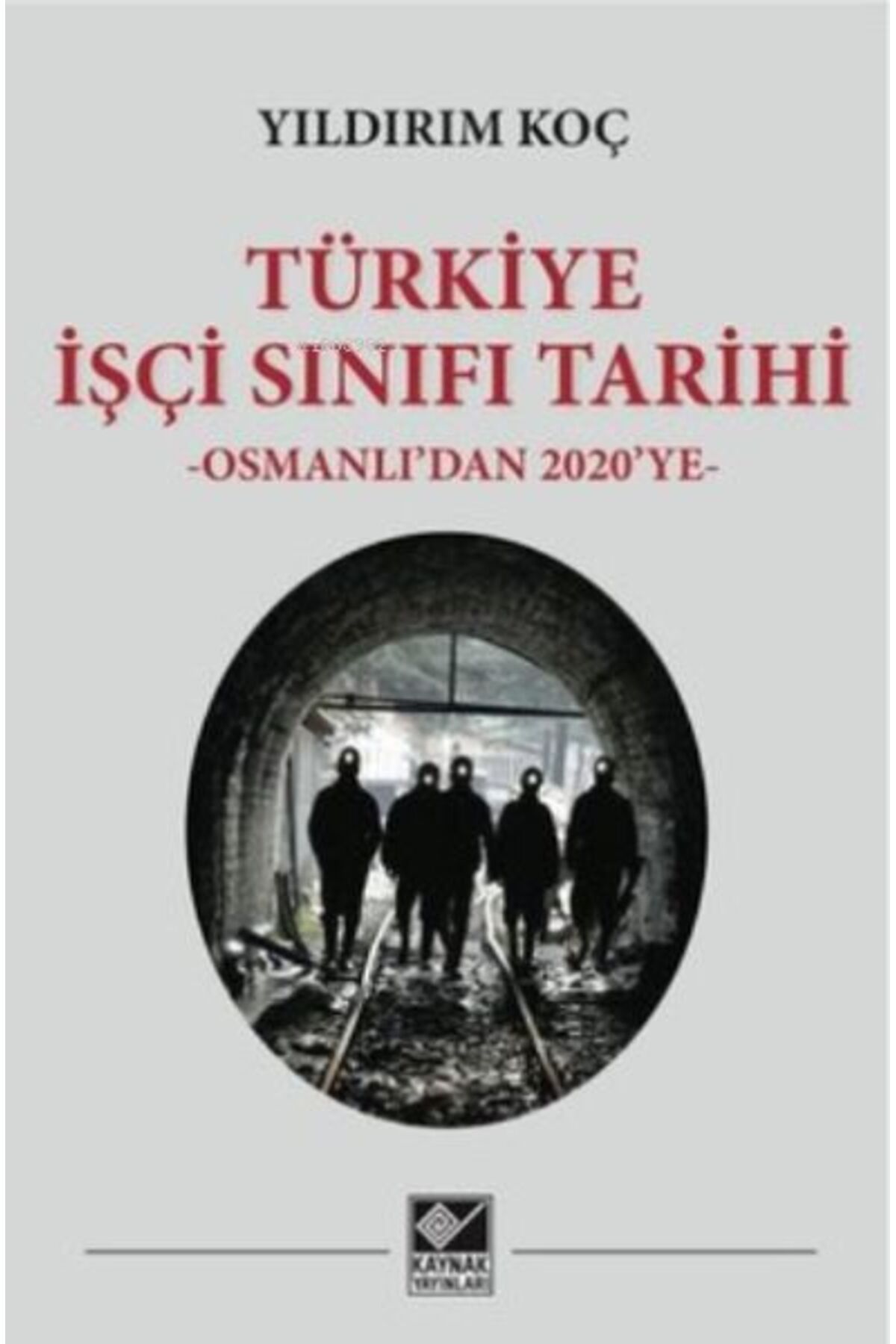 Kaynak Yayınları Türkiye İşçi Sınıfı Tarihi