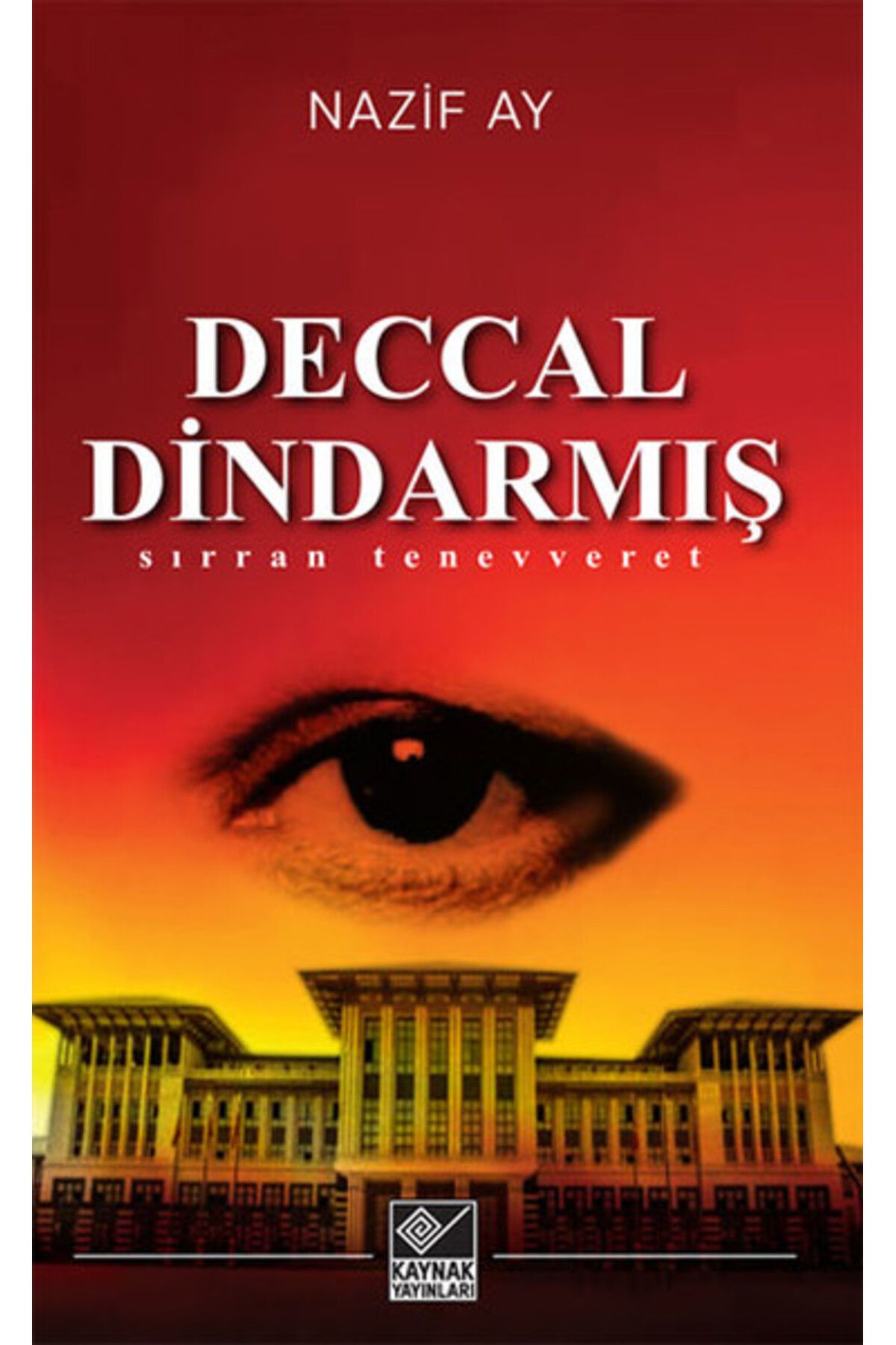 Kaynak Yayınları Deccal Dindarmış - Sırran Tenevveret