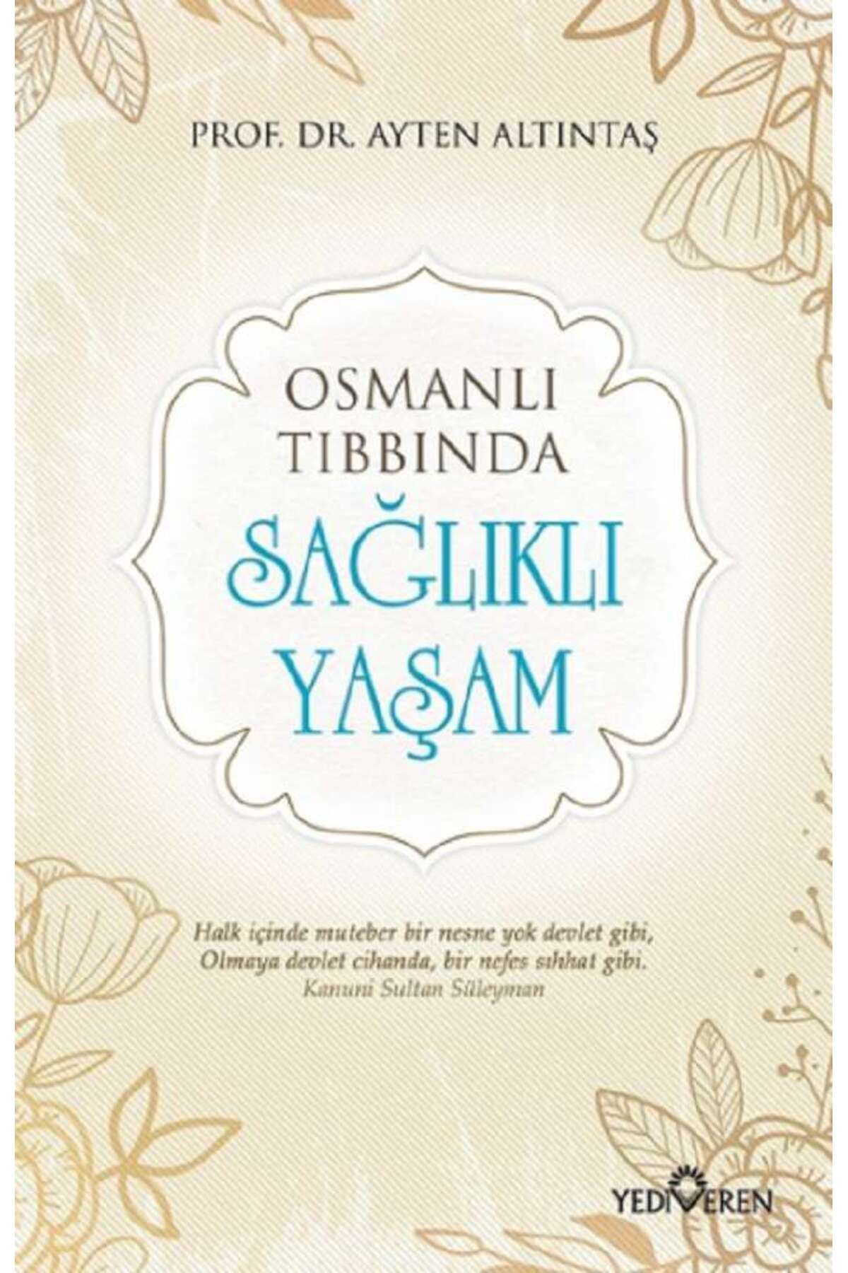 Yediveren Yayınları Osmanlı Tıbbında Sağlıklı Yaşam
