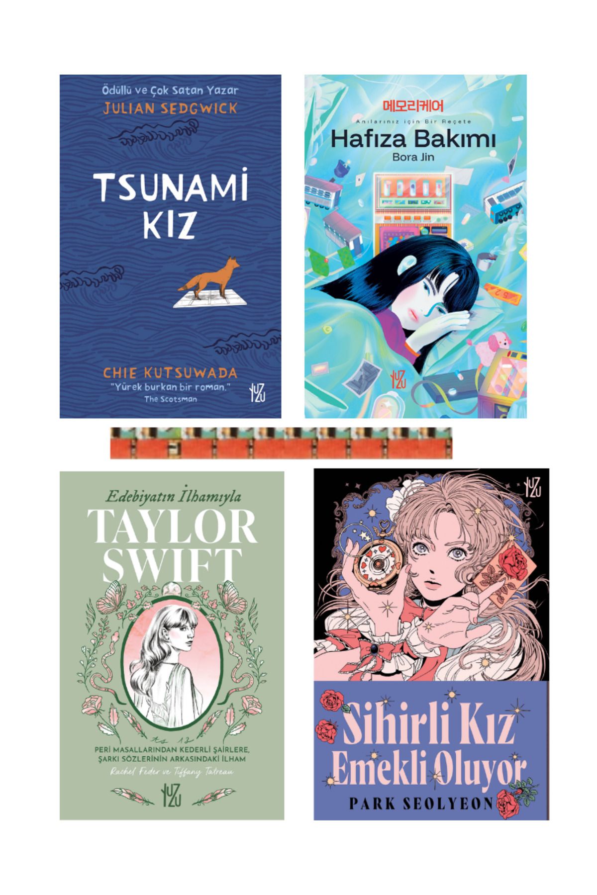 Yuzu Tsunami Kız,Hafıza Bakımı,Edebiyatın İlhamıyla Taylor Swift,Sihirli Kız Emekli Oluyor(4kitap)