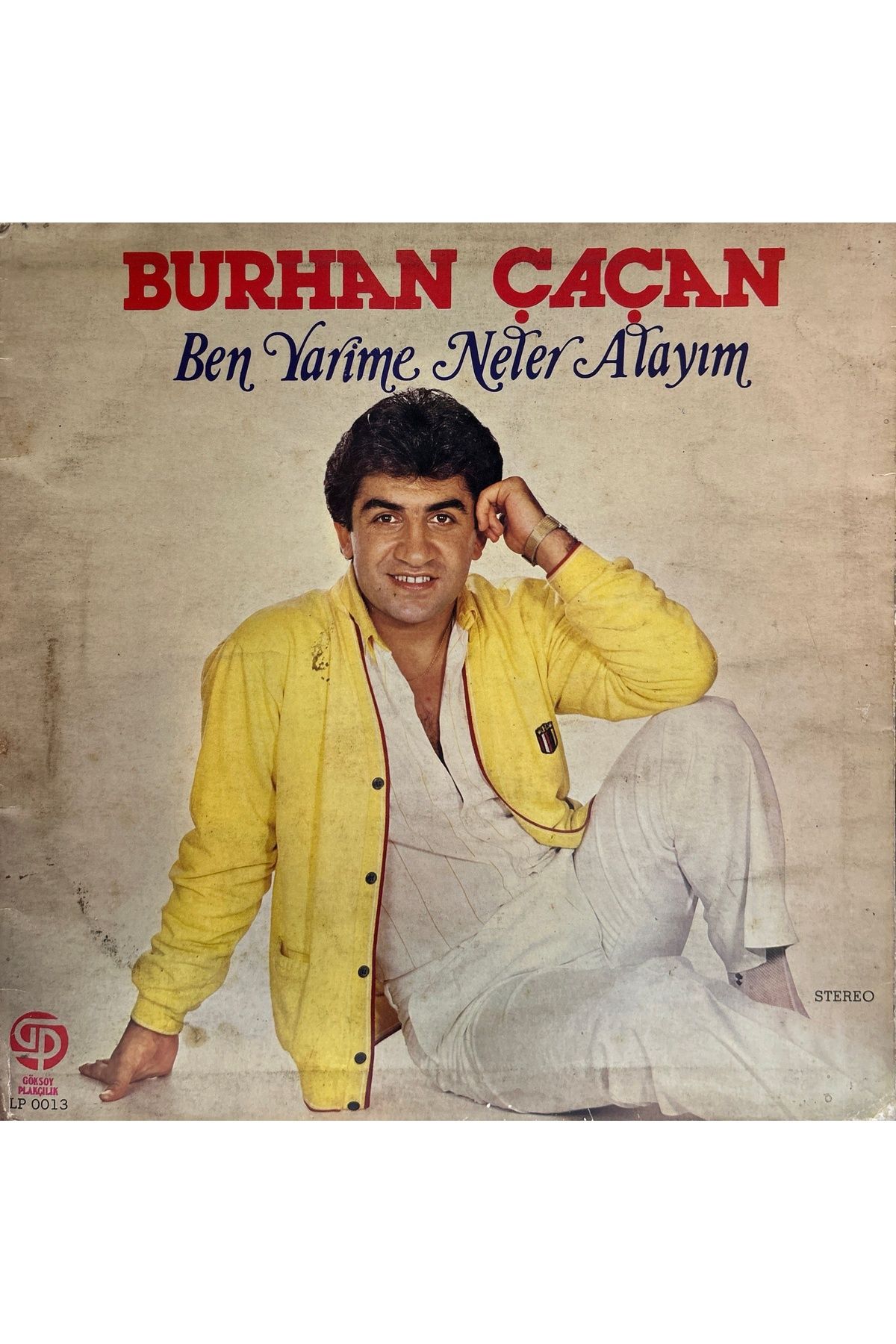 Kadıköy Plak Kulübü Burhan Çaçan – Ben Yarime Neler Alayım 1985 BASKI LP