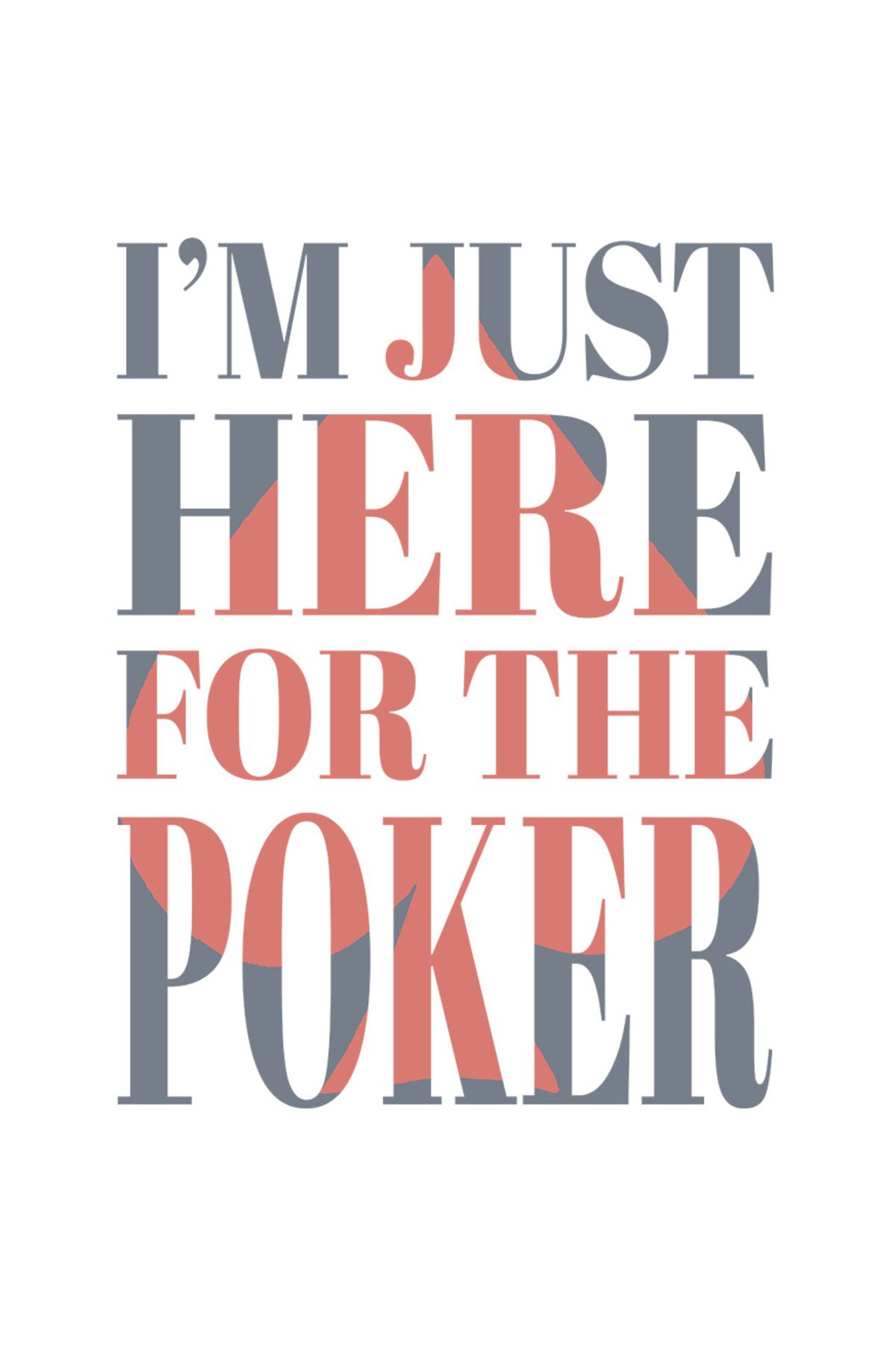 StoryGift Romania Sticker Eticheta 40cm Cu Text In Engleza I'm Just Here For The Poker, Carti De Joc Poker, Iubi - One Size