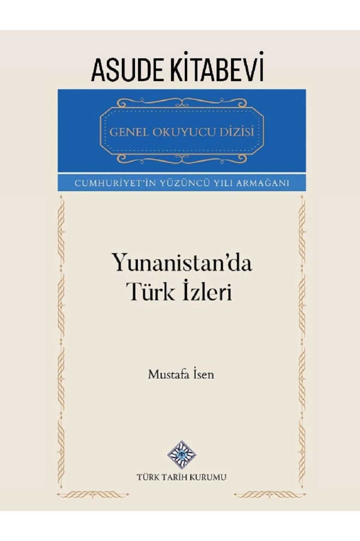 Türk Tarih Kurumu Yayınları Yunanistan'da Türk İzleri