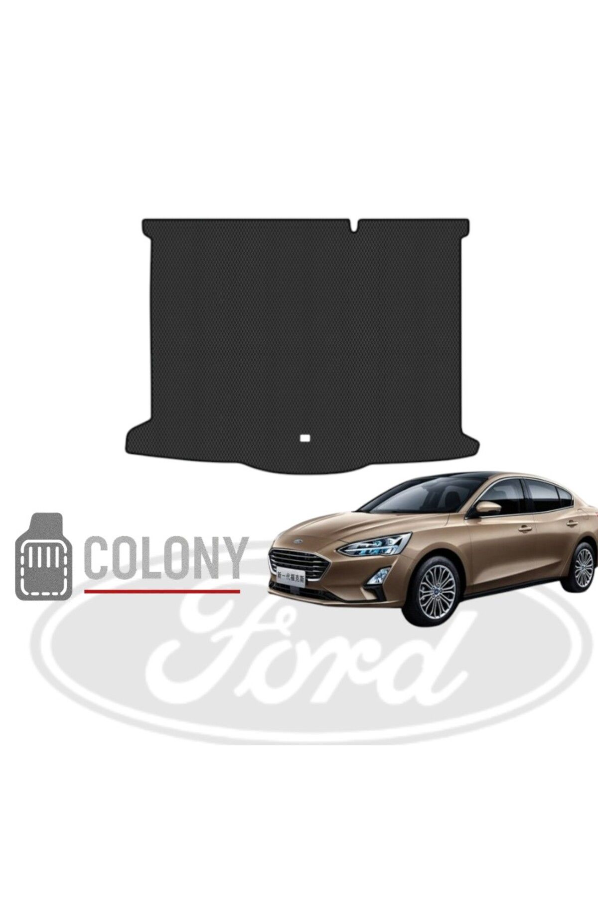 COLONY Ford Focus Sedan 2019+ Hücreli Eva Oto Bagaj Paspası & Bagaj Havuzu