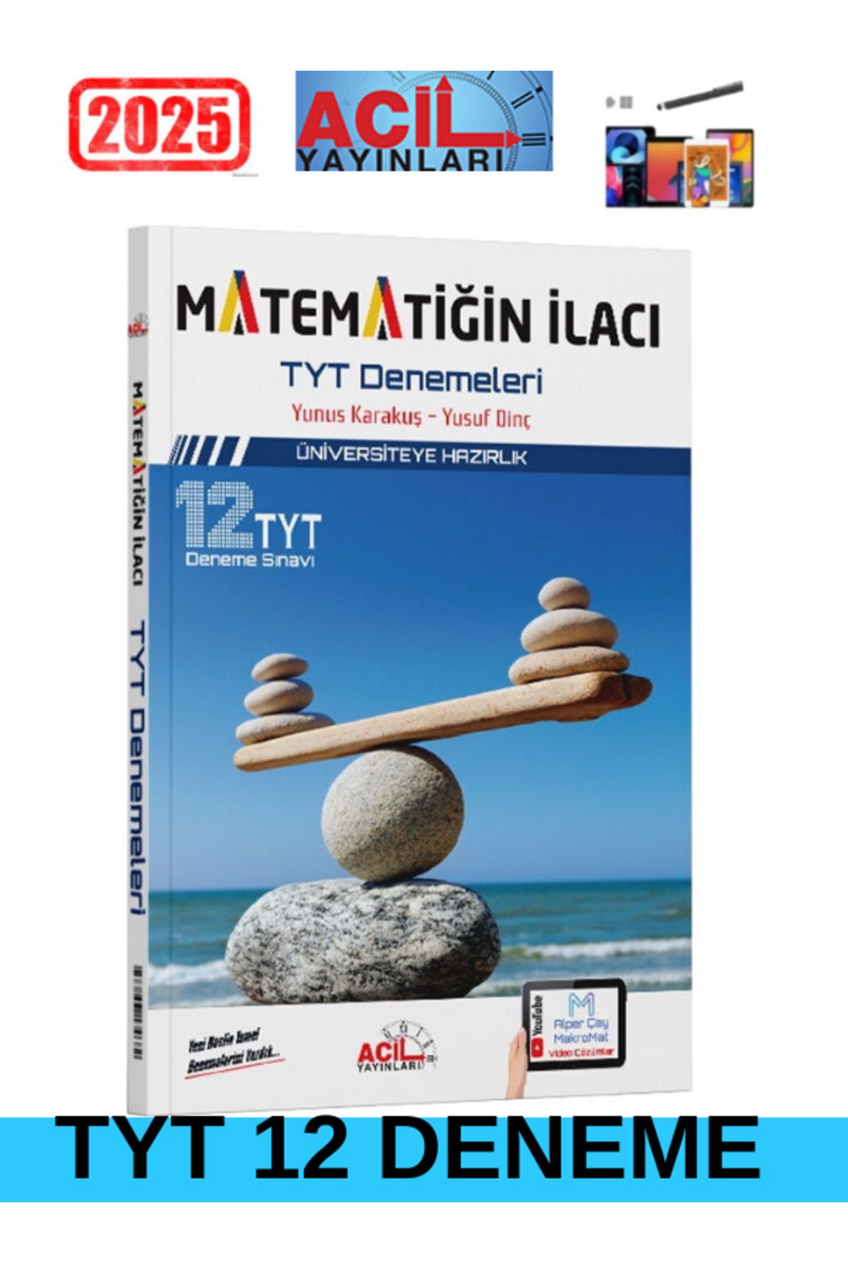Acil Yayınları TYT Matematiğin İlacı Matematik Denemeleri (12 Deneme)+Android Kalem